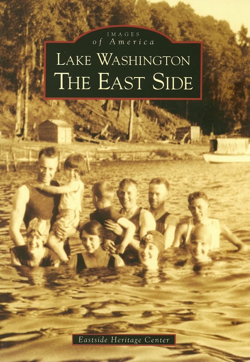 Lake Washington: The East Side (Images of America) Social Sciences