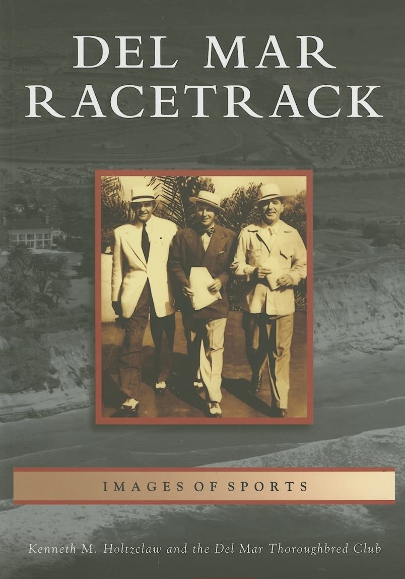 Del Mar Racetrack (Images of Sports) Social Sciences