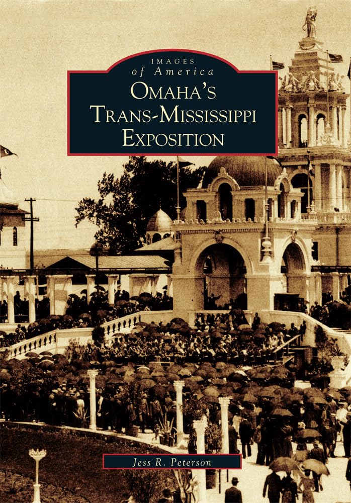 Omaha's Trans-Mississippi Exposition (Images of America) Social Sciences
