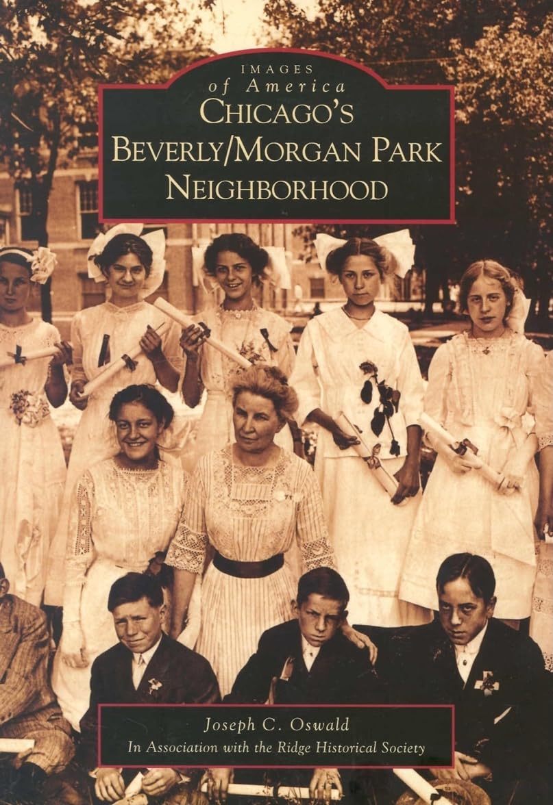 Chicago's Beverly/Morgan Park Neighborhood (Images of America) Social Sciences