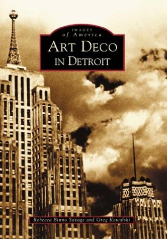 Art Deco in Detroit (Images of America) Social Sciences