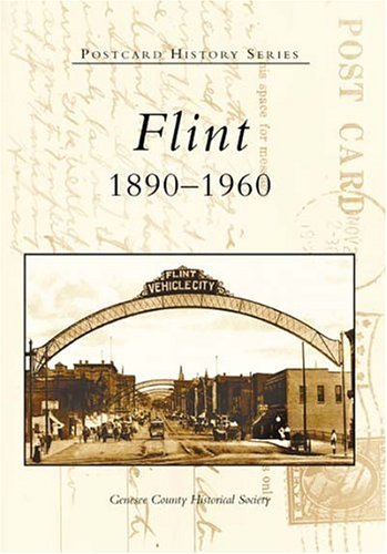 Flint: 1890-1960 (Postcard History Series) Social Sciences