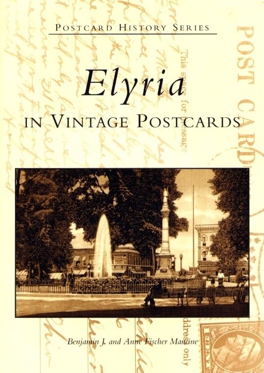 Elyria in Vintage Postcards (postcard History Series) Social Sciences