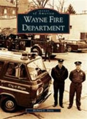 Wayne Fire Department (Images of America) Social Sciences