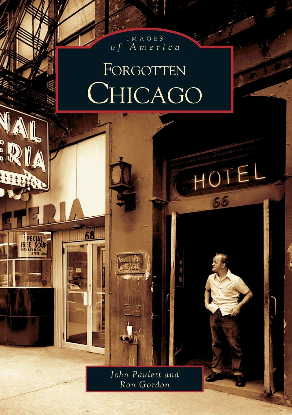Forgotten Chicago (Images of America) Social Sciences