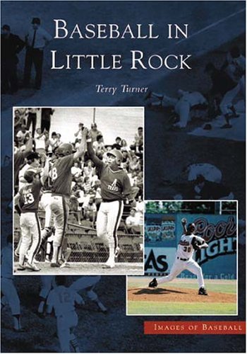 Baseball in Little Rock (Images of Baseball) Photography