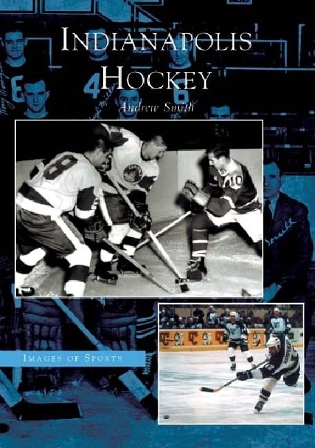 Indianapolis Hockey (Images of Sports) Photography