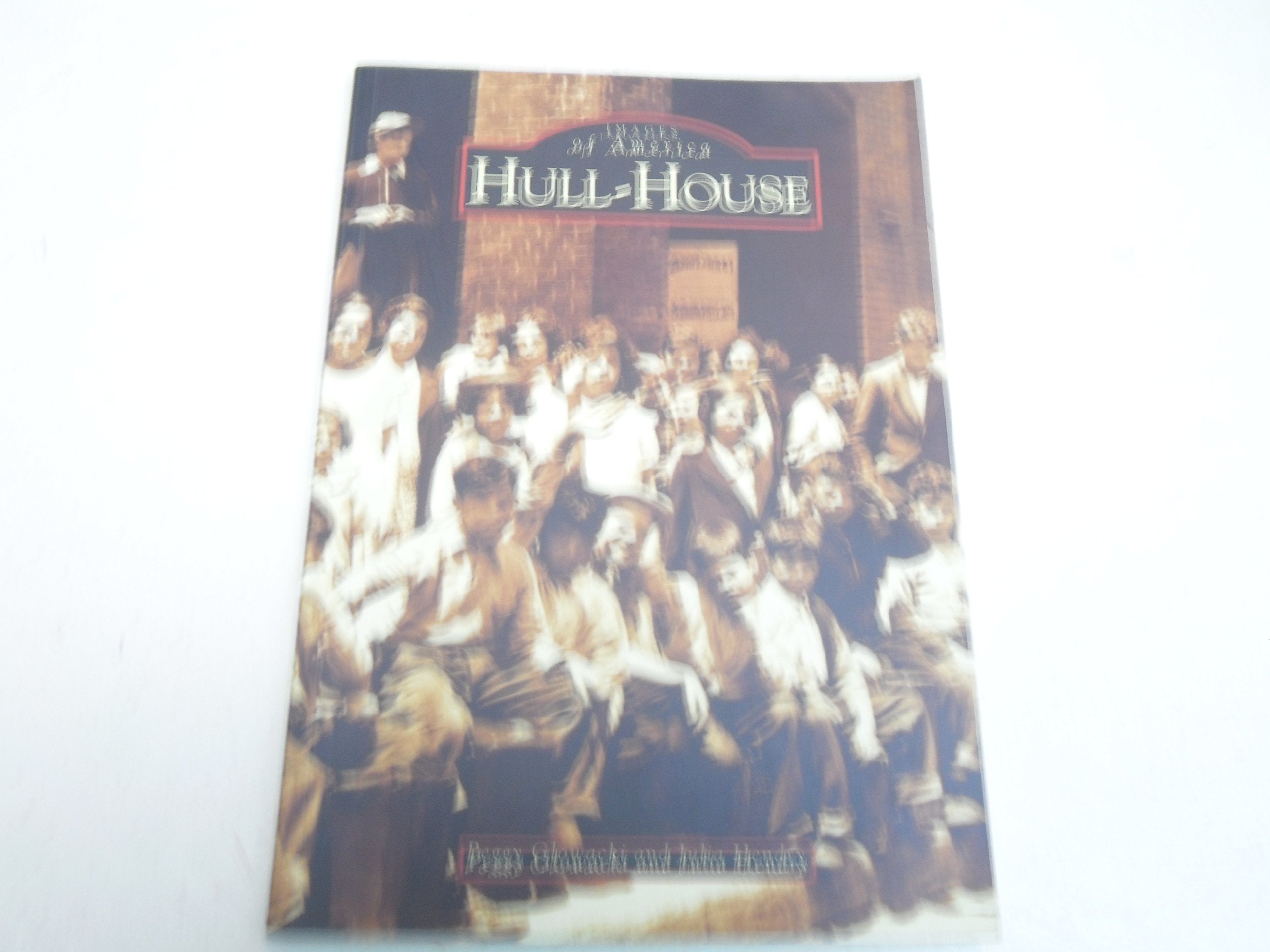 Hull-House (Images of America) Social Sciences