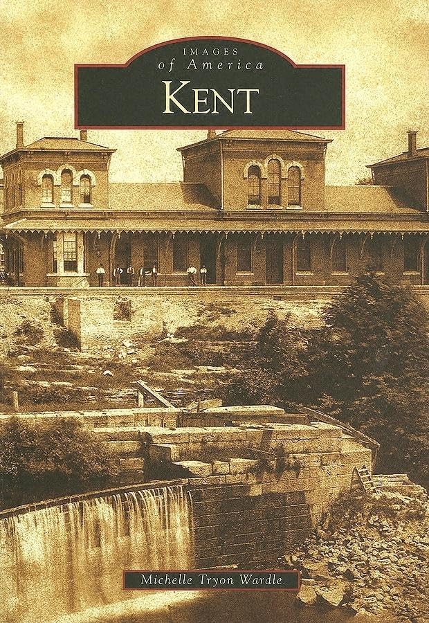 Kent, Ohio (Images of America) Social Sciences