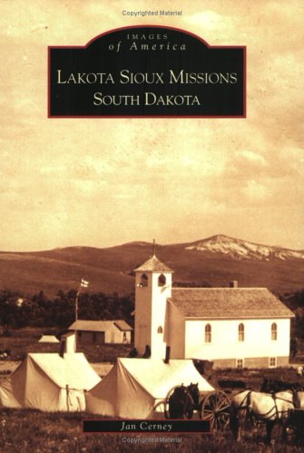 Lakota Sioux Missions, South Dakota (Images of America) Social Sciences