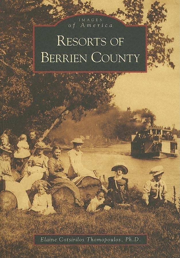 Resorts of Berrien County (Images of America) Social Sciences