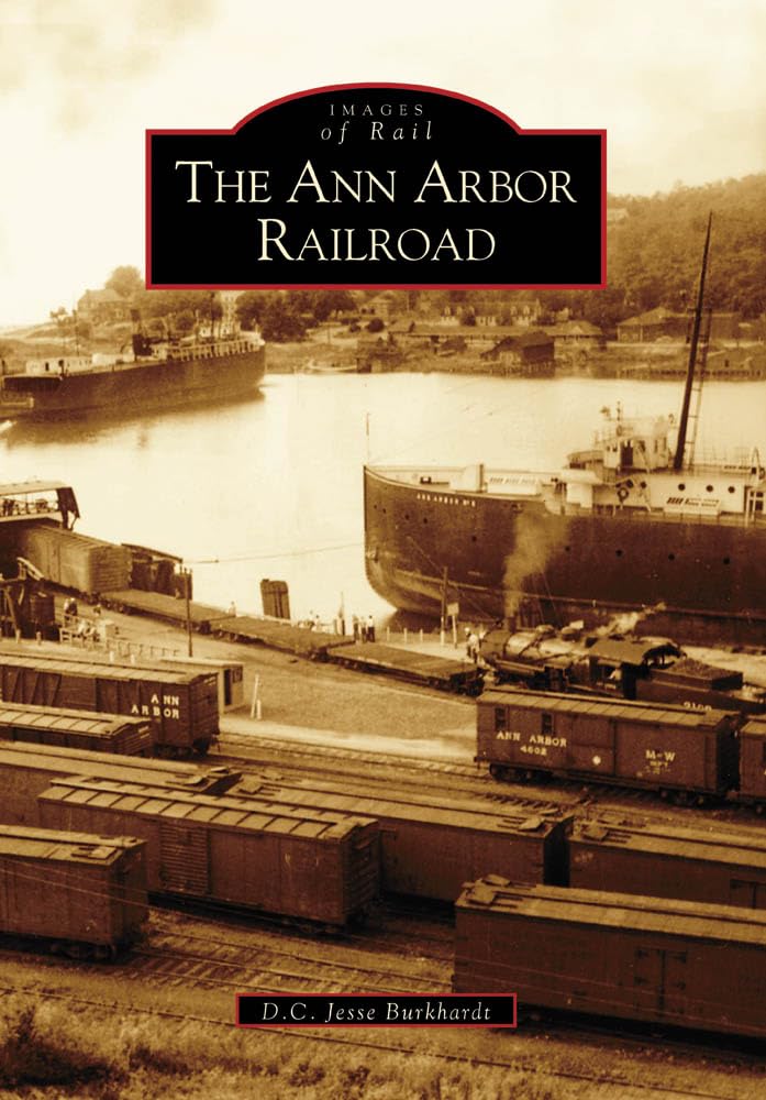 The Ann Arbor Railroad (Images of Rail) Leisure, Home & Garden