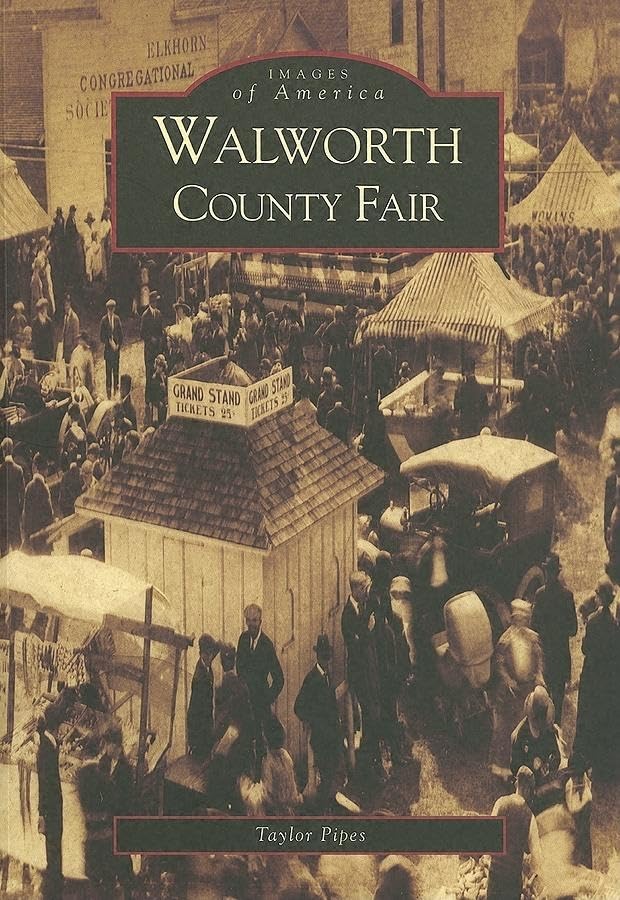 Walworth County Fair (Images of America) Social Sciences