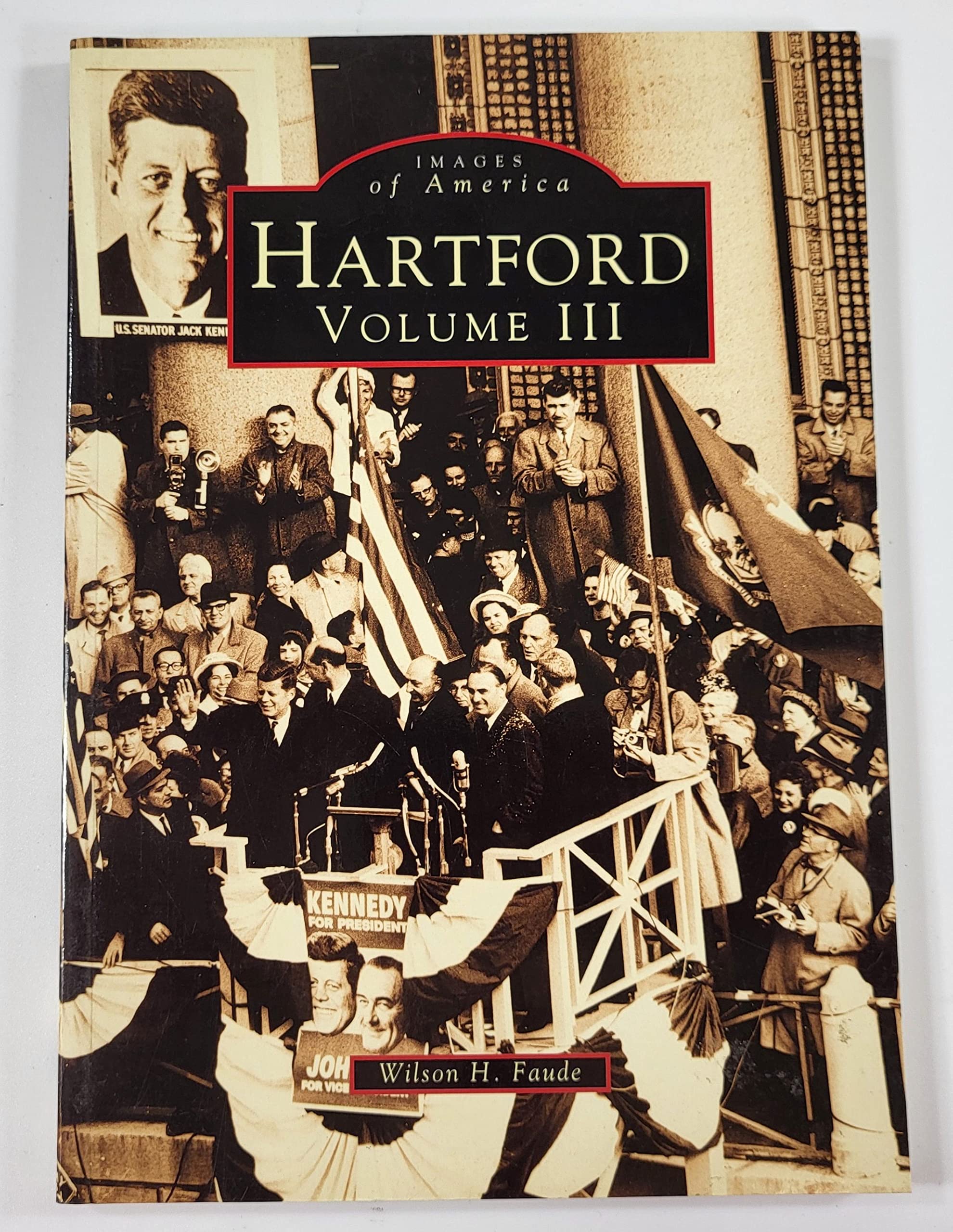 Hartford, Volume III (Images of America, Band 3) Social Sciences