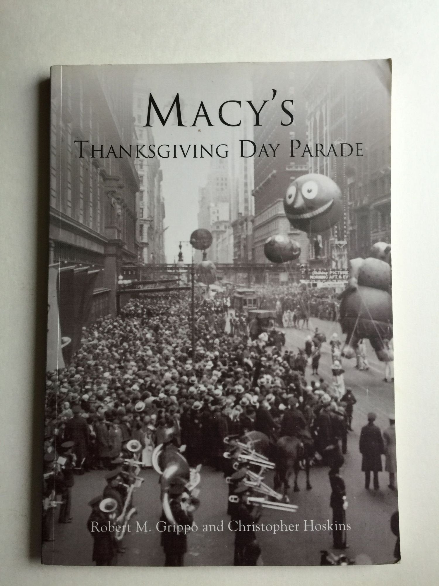 Macy's Thanksgiving Day Parade (Images of America (Arcadia Publishing)) Social Sciences