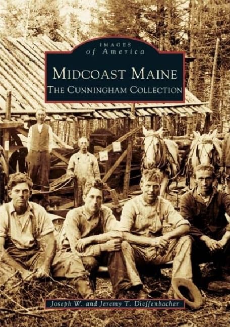 Midcoast Maine: The Cunningham Collection (Images of America) Social Sciences