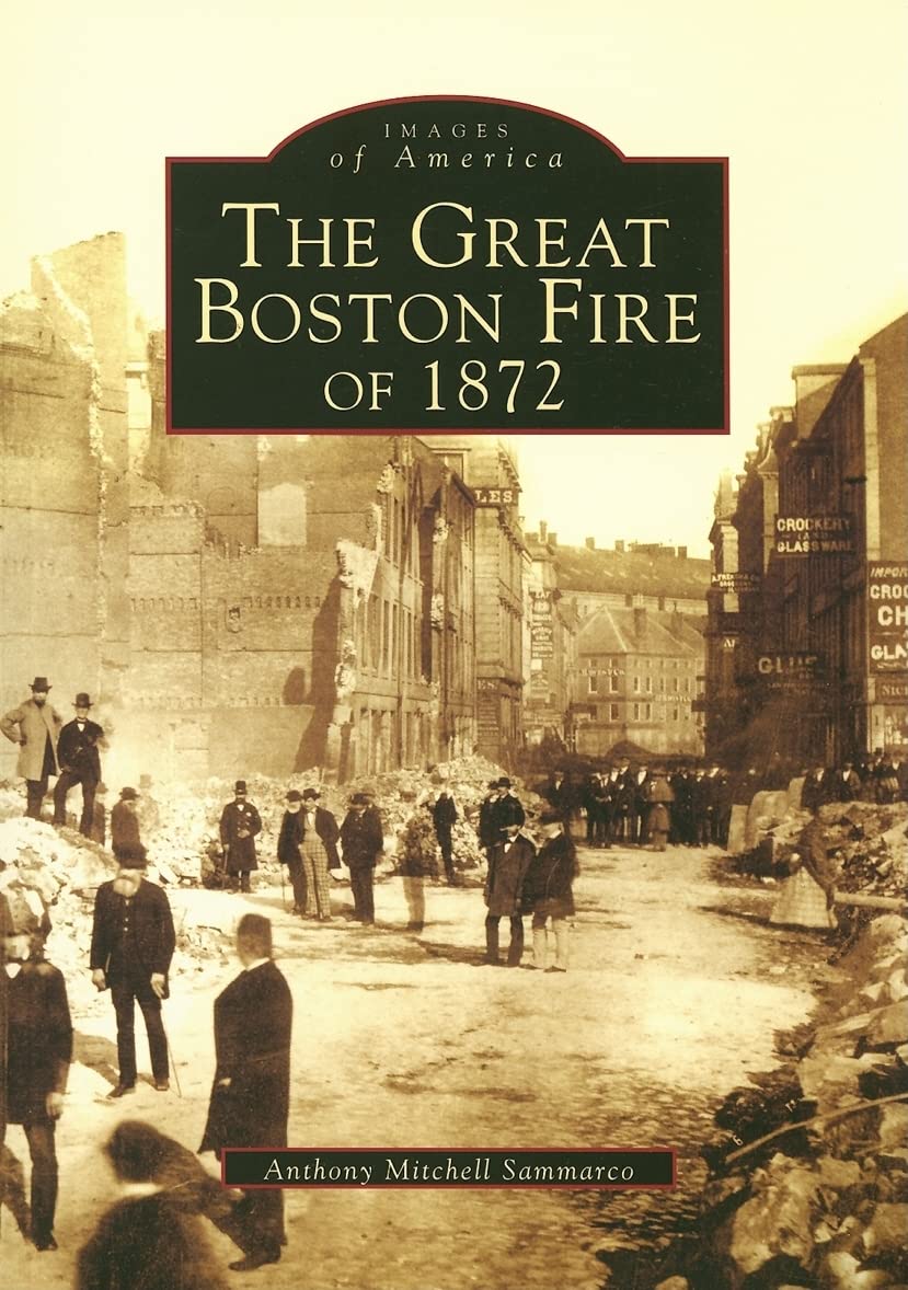 The Great Fire of 1872 (Images of America) Social Sciences