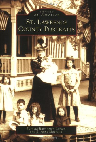 St. Lawrence County Portraits (Images of America) Social Sciences