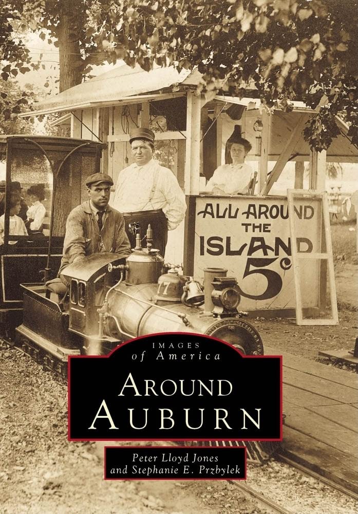 Around Auburn (Images of America) Social Sciences