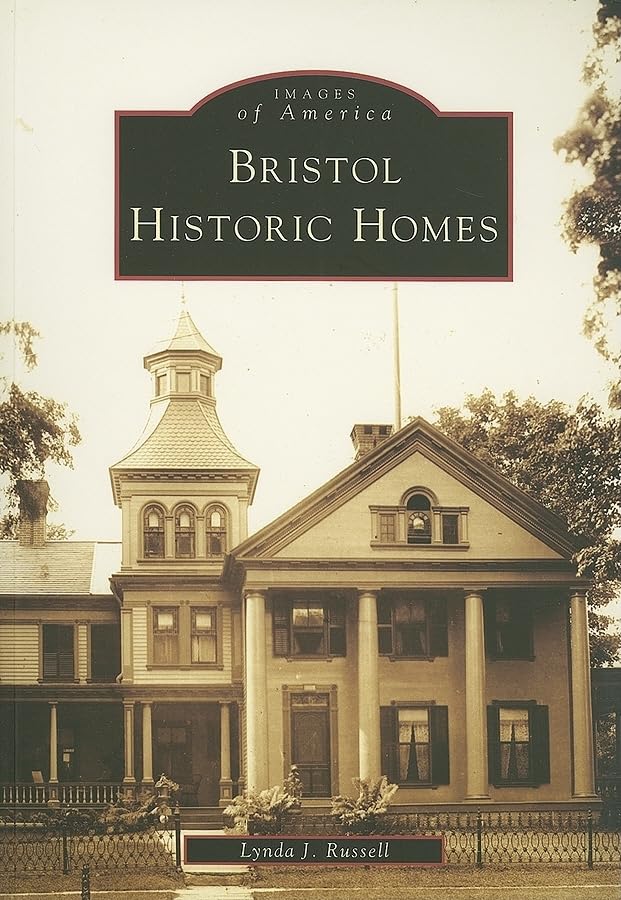 Bristol Historic Homes (Images of America) Social Sciences