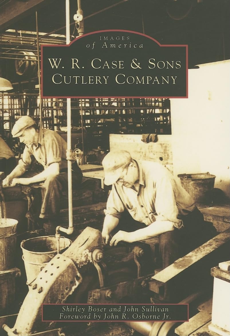 W.R. Case & Sons Cutlery Company (Images of America) Social Sciences