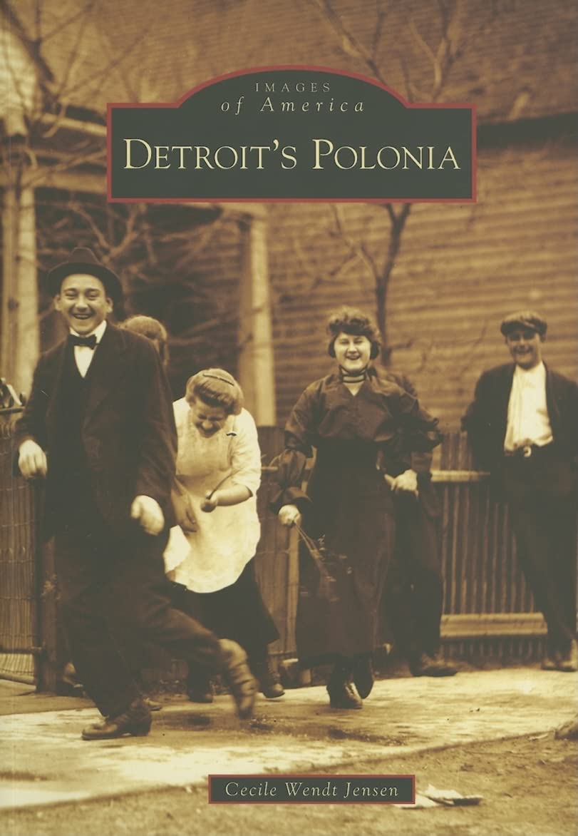 Detroit's Polonia (Images of America) Social Sciences