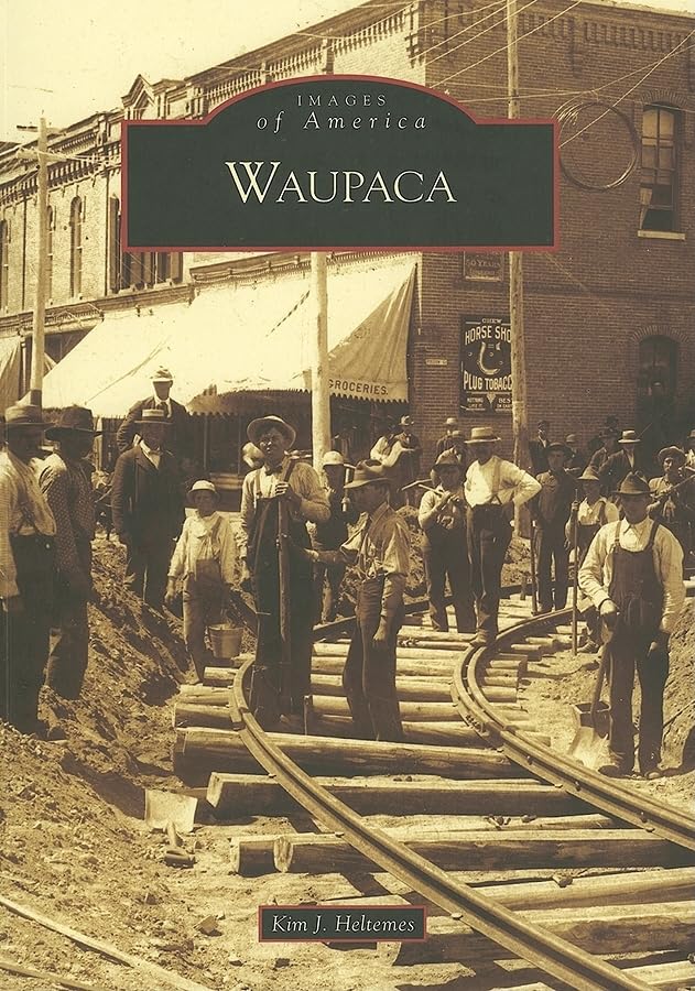 Waupaca (Images of America) Social Sciences