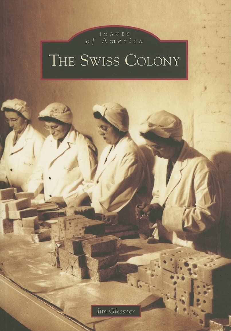 The Swiss Colony (Images of America) Business, Finance & Career