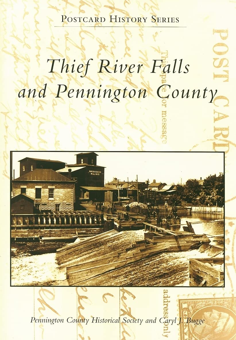 Thief River Falls and Pennington County (Postcard History) Social Sciences
