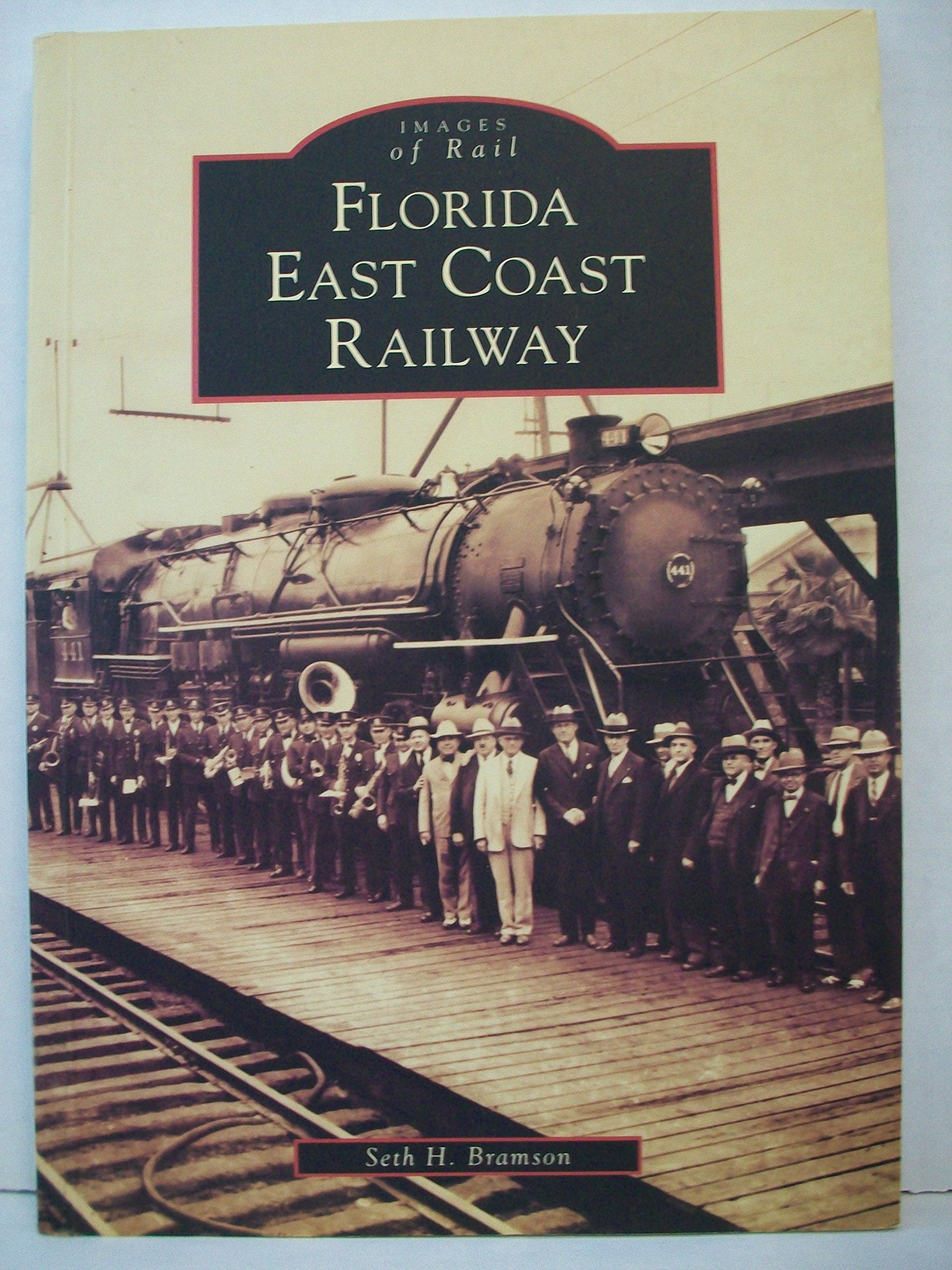 Florida East Coast Railway (Images of Rail) Social Sciences