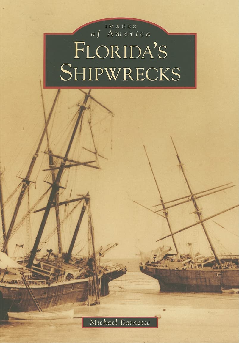 Florida's Shipwrecks (Images of America) Social Sciences