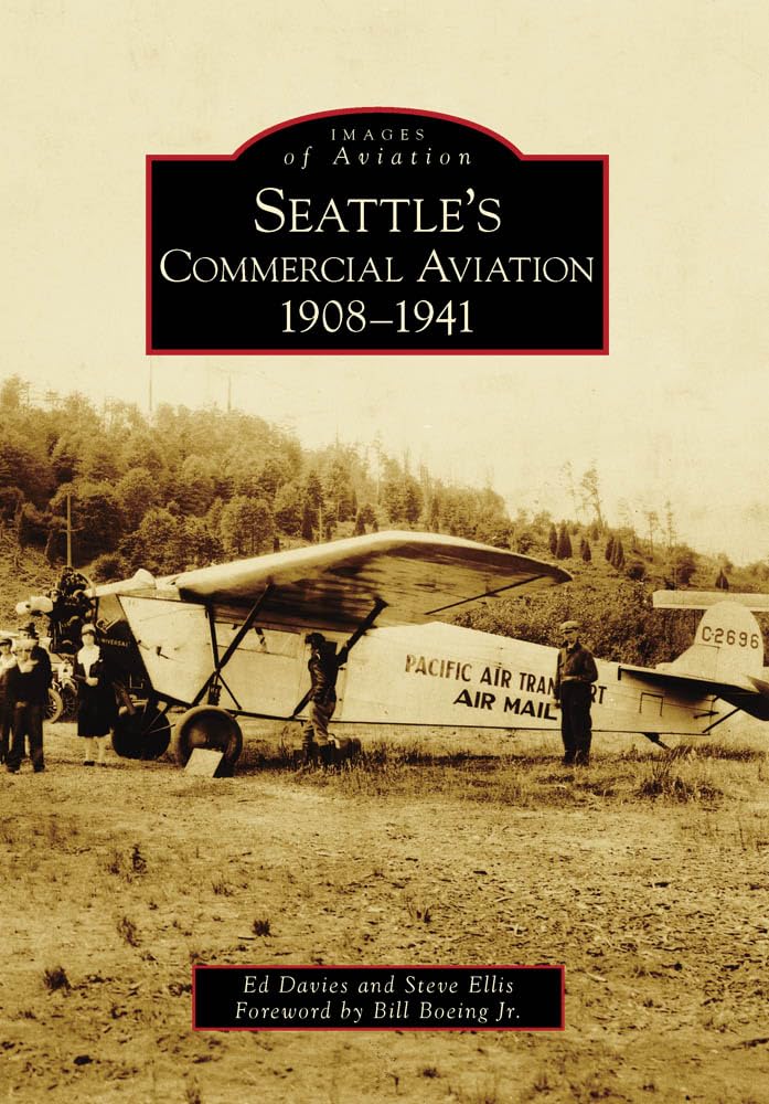 Seattle's Commercial Aviation 1908-1941 book