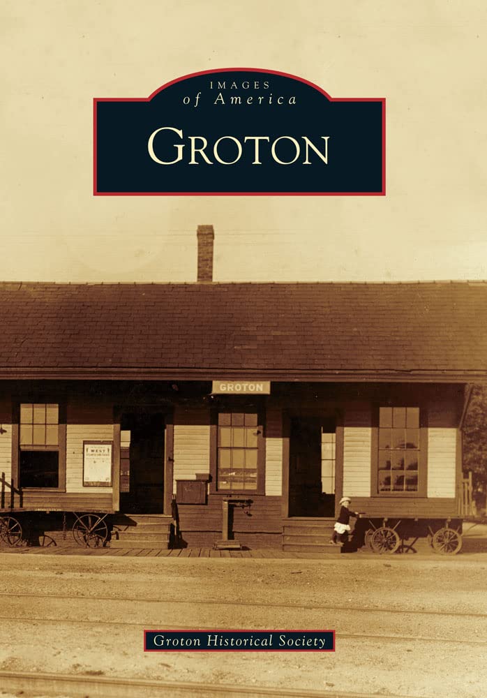Groton (Images of America) Social Sciences