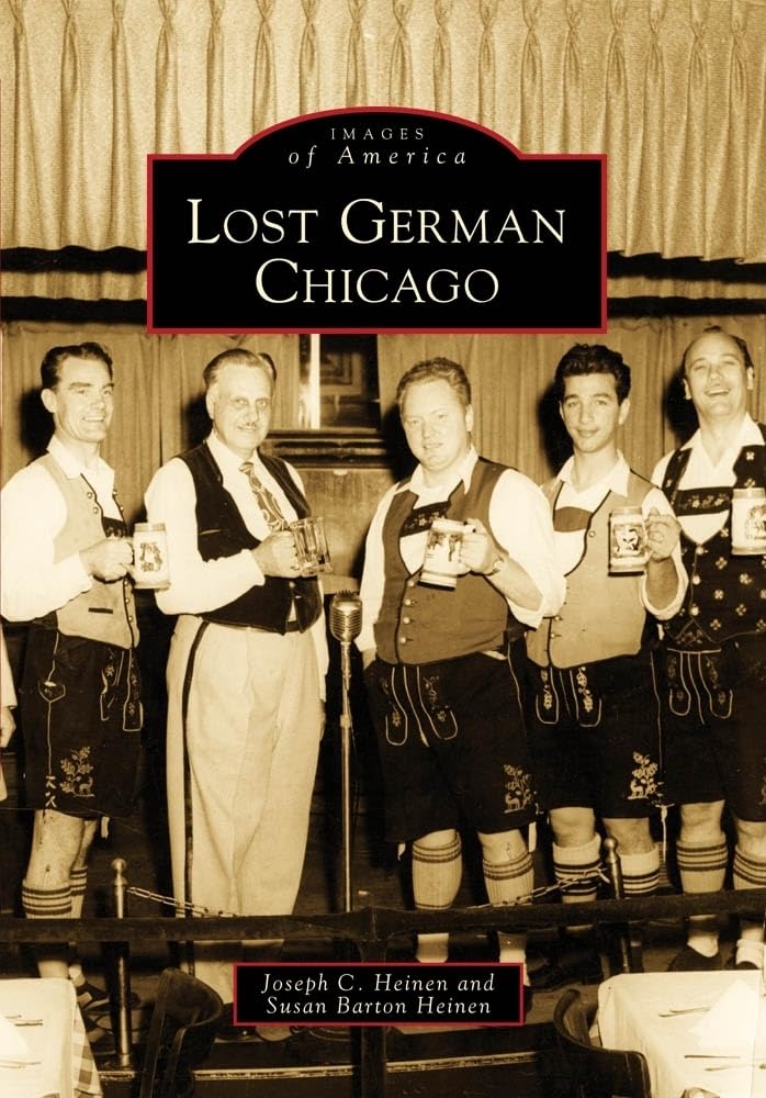 Lost German Chicago (Images of America) Books