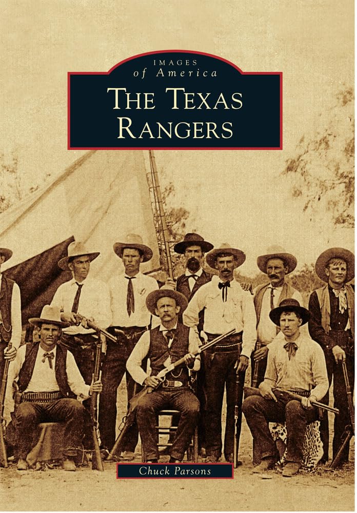 The Texas Rangers (Images of America) Social Sciences