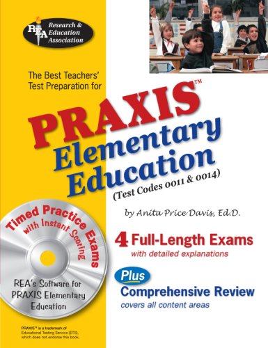 The Best Teachers' Test Preparation For The Praxis Elementary Education: (Test Codes 0011 and 0014) Study Guides