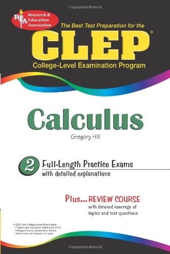 The Best Test Preparation for the CLEP Calculus (Best Test Preparation for the Clep Calculus (BOOK ONLY)) Learning & Reference