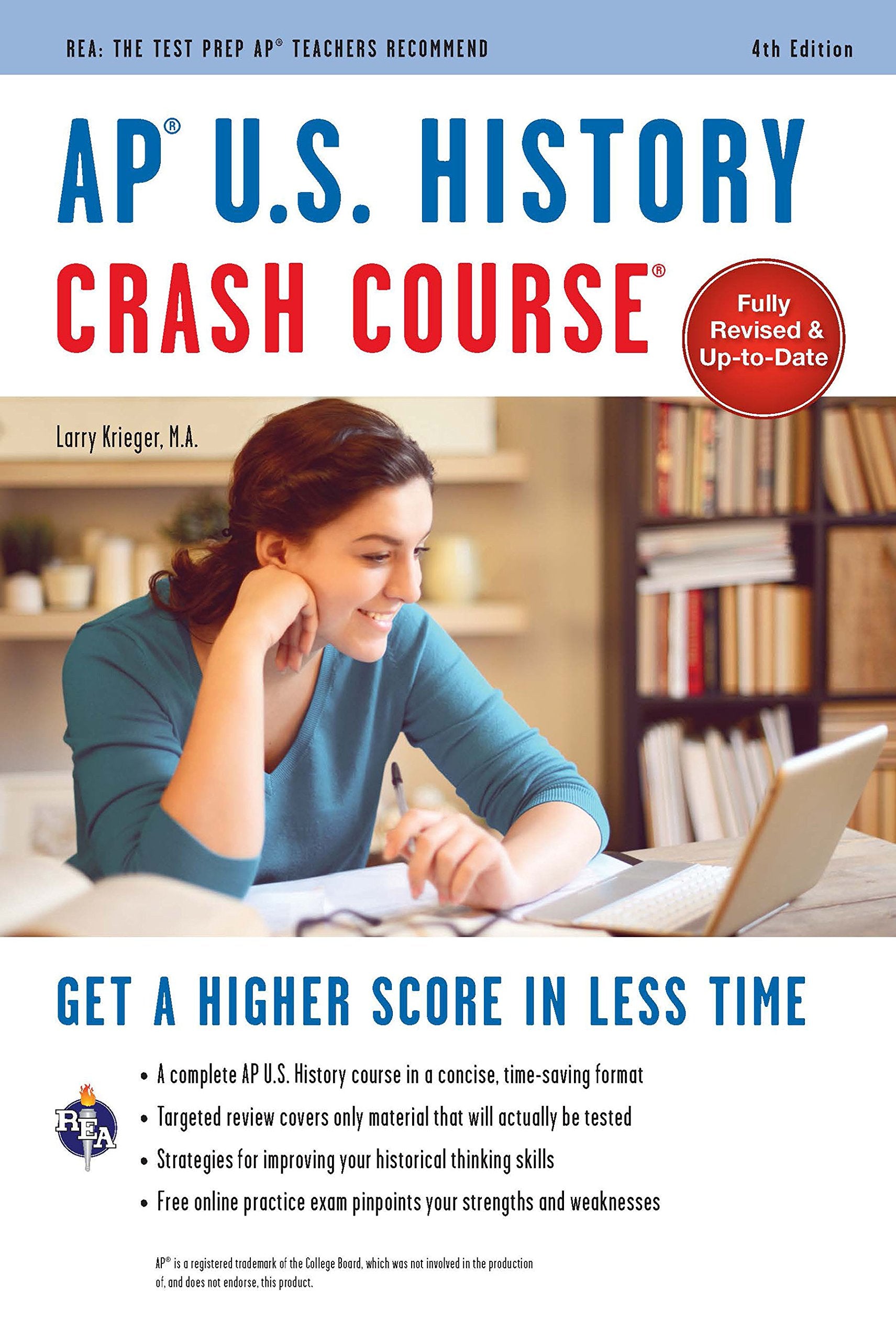 Ap(r) U.S. History Crash Course, 4th Ed., Book + Online: Get a Higher Score in Less Time (AP Crash Course (REA)) Business, Finance & Career