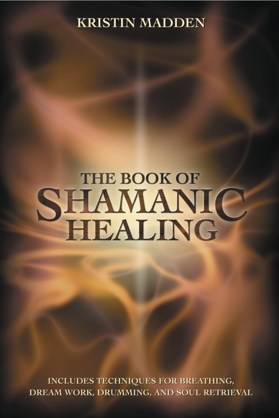 The Book of Shamanic Healing book