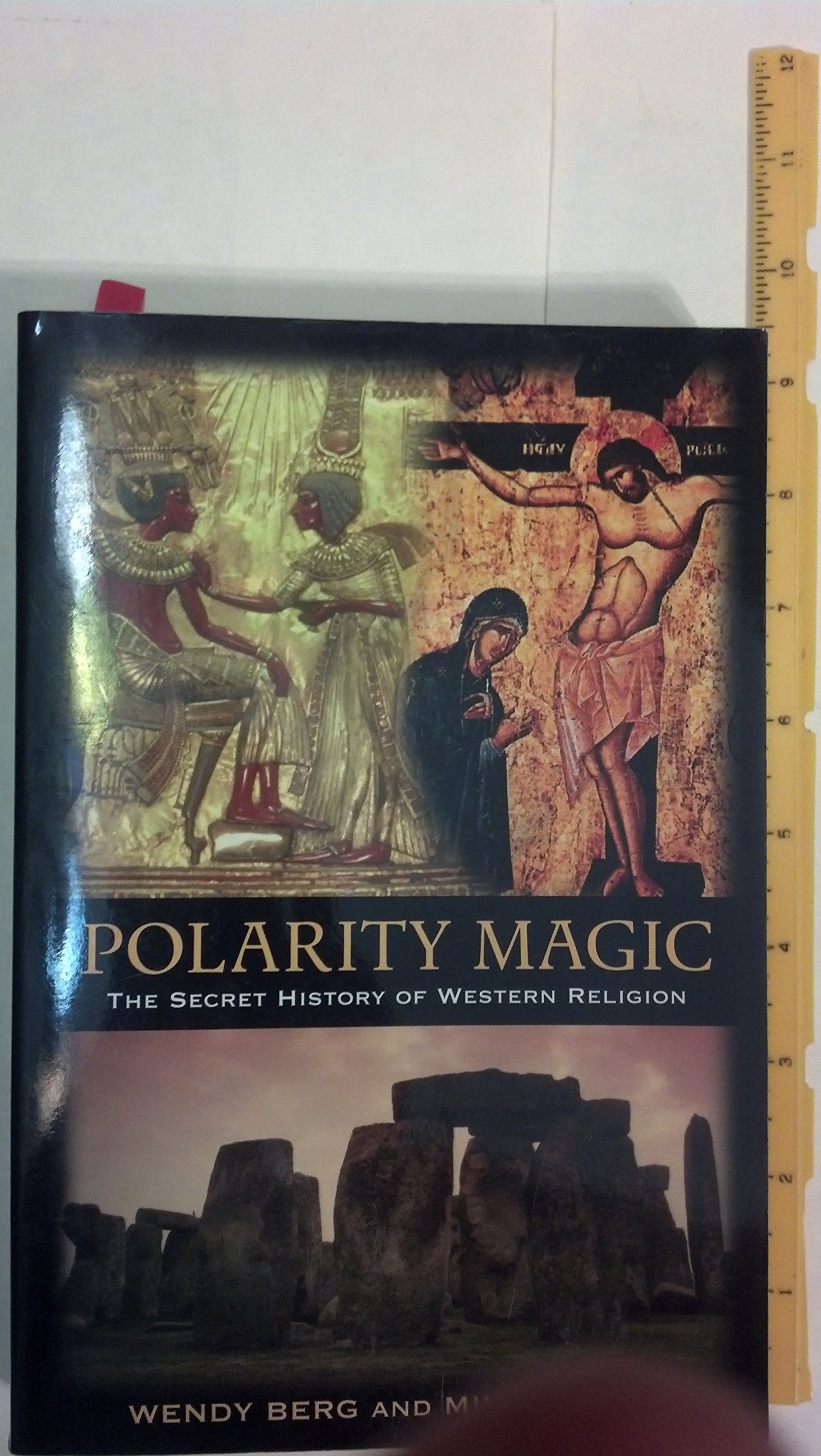Polarity Magic: The Secret History of Western Religion Religion & Esotericism