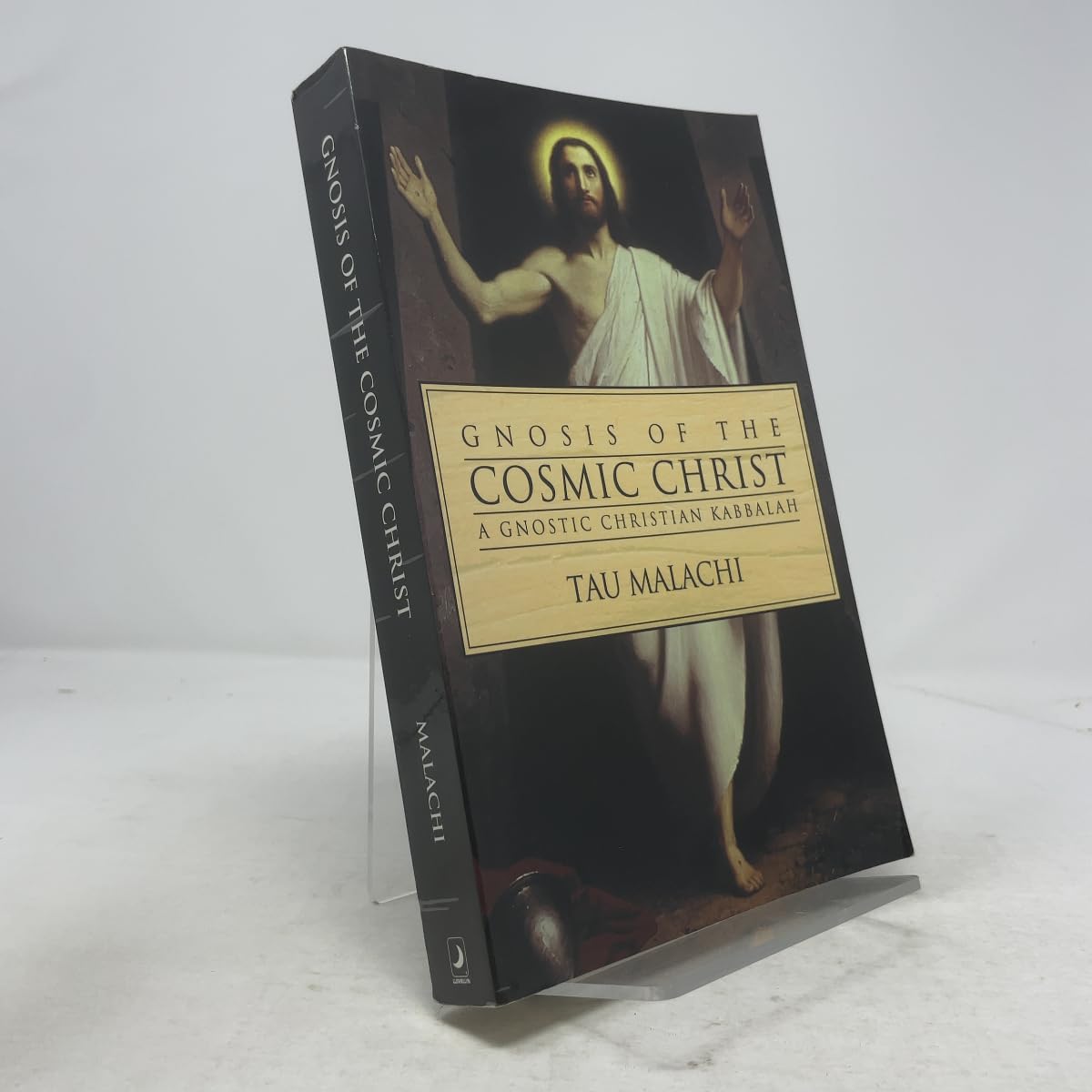 Gnosis Of The Cosmic Christ: A Gnostic Christian Kabbalah book