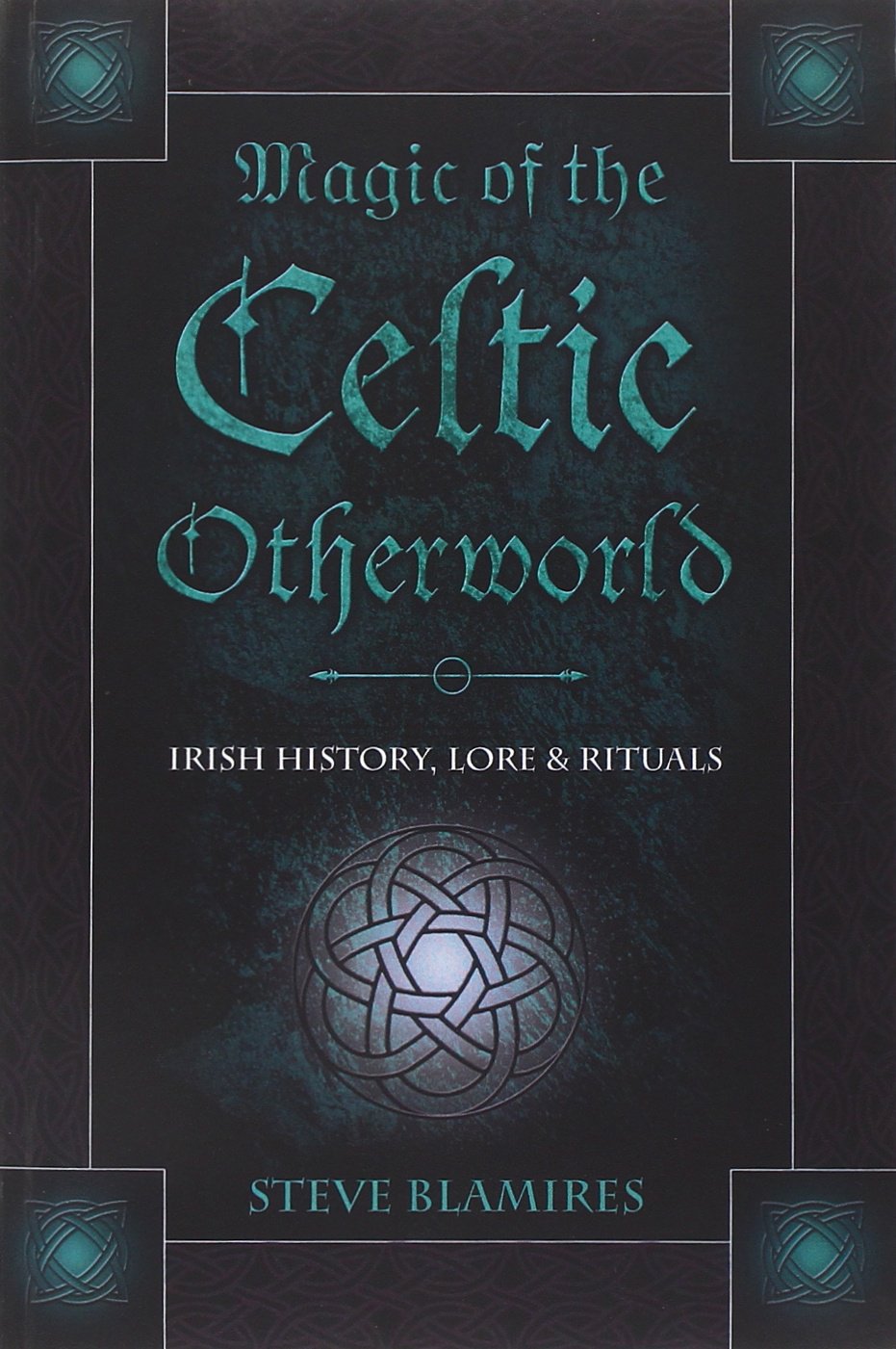 Magic of the Celtic Otherworld Politics & History