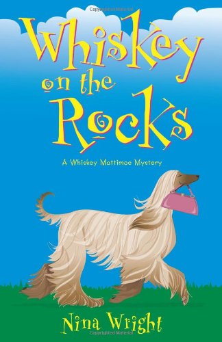 Whiskey on the Rocks: A Whiskey Mattimoe Mystery Contemporary literature