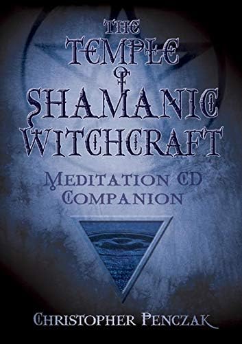 The Temple of Shamanic Witchcraft CD Companion: Meditation CD Companion (Penczak Temple) Religion & Esotericism