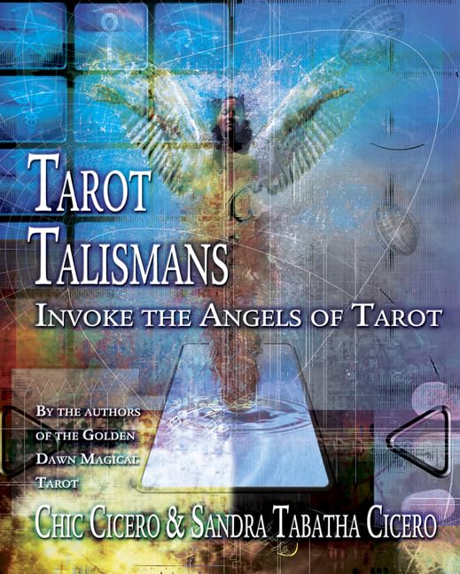 Tarot Talismans: Invoke the Angels of Tarot Religion & Esotericism