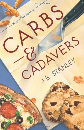 Carbs & Cadavers (A Supper Club Myster, 1, Band 1) Contemporary literature