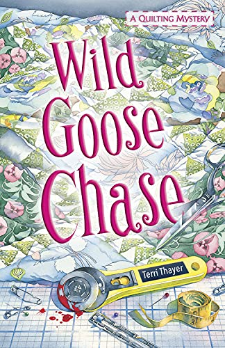 Wild Goose Chase: A Quilting Mystery Contemporary literature