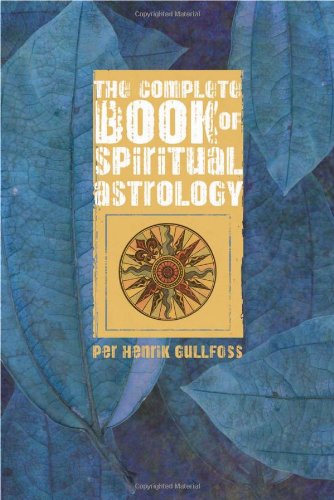 The Complete Book of Spiritual Astrology book
