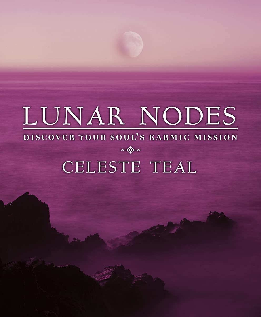Lunar Nodes: Discover Your Soul's Karmic Mission Religion & Esotericism