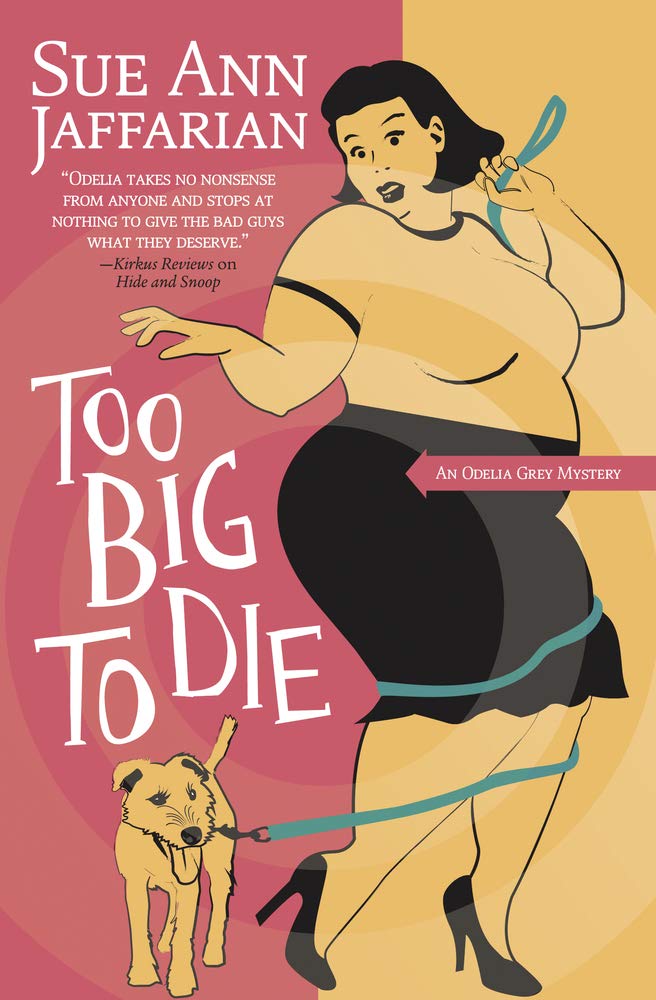 Too Big To Die: The Odelia Grey Mysteries. Book 12 (An Odelia Grey Mystery, Band 12) Contemporary literature Books